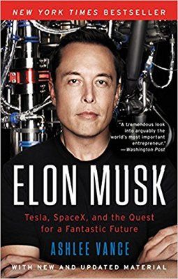 Elon Musk by Ashlee Vance