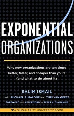 Exponential Organisations by Salim Ismail