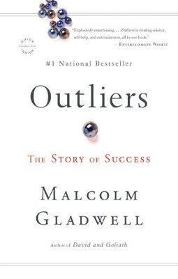 Outliers: The Story of Success by Malcolm Gladwell