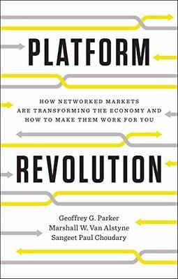 Platform Revolution by Sangeet Paul Choudary