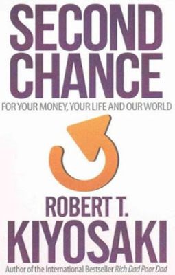 Second Chance by Robert Kiyosaki