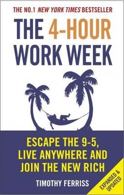 The Four Hour Work Week by Tim Ferris