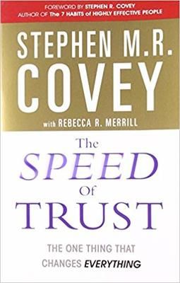 The Speed of Trust by Stephen R Covey