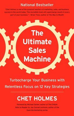 The Ultimate Sales Machine by Chet Holmes